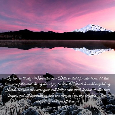 Picture 03 - Esekiel 43:7 NORSK - Og han sa til mig: Menneskesønn! Dette er stedet - Bible Verse Picture