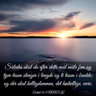 Picture 03 - Esekiel 45:3 NORSK - Således skal du efter dette mål måle fem og - Bible Verse Picture