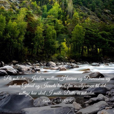 Picture 03 - Esekiel 47:18 NORSK - På østsiden: Jordan, mellem Havran og Damaskus - Bible Verse Picture