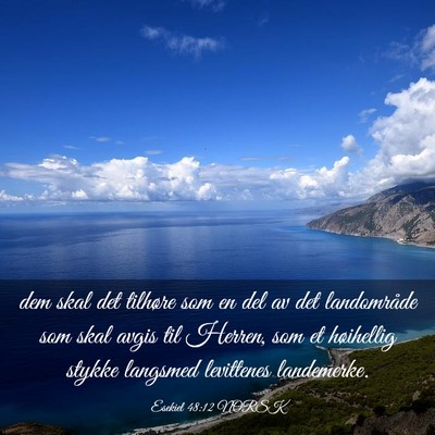 Picture 03 - Esekiel 48:12 NORSK - dem skal det tilhøre som en del av det - Bible Verse Picture