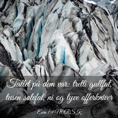 Picture 03 - Esra 1:9 NORSK - Tallet på dem var: tretti gullfat, tusen - Bible Verse Picture