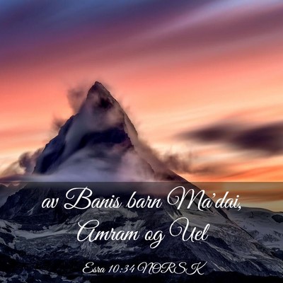 Picture 03 - Esra 10:34 NORSK - av Banis barn Ma'dai, Amram og - Bible Verse Picture