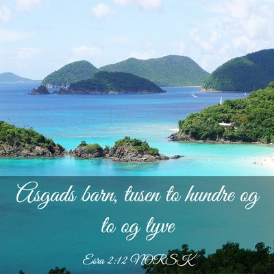 Picture 03 - Esra 2:12 NORSK - Asgads barn, tusen to hundre og to og - Bible Verse Picture