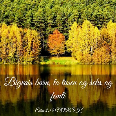Picture 03 - Esra 2:14 NORSK - Bigvais barn, to tusen og seks og - Bible Verse Picture