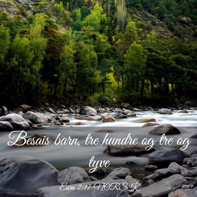 Picture 03 - Esra 2:17 NORSK - Besais barn, tre hundre og tre og - Bible Verse Picture