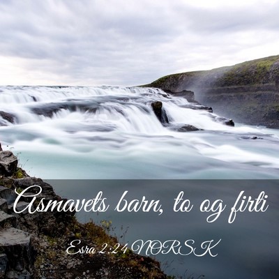 Picture 03 - Esra 2:24 NORSK - Asmavets barn, to og - Bible Verse Picture