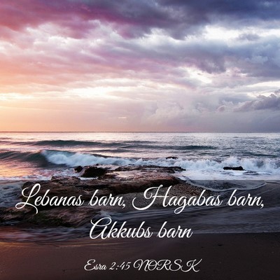 Picture 03 - Esra 2:45 NORSK - Lebanas barn, Hagabas barn, Akkubs - Bible Verse Picture