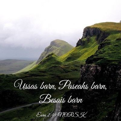 Picture 03 - Esra 2:49 NORSK - Ussas barn, Paseahs barn, Besais - Bible Verse Picture