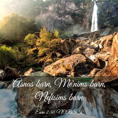Picture 03 - Esra 2:50 NORSK - Asnas barn, Me'nims barn, Nefisims - Bible Verse Picture