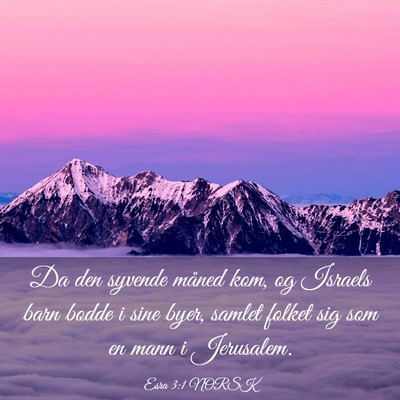 Picture 03 - Esra 3:1 NORSK - Da den syvende måned kom, og Israels barn bodde - Bible Verse Picture