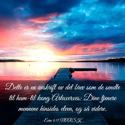 Picture 03 - Esra 4:11 NORSK - Dette er en avskrift av det brev som de sendte - Bible Verse Picture