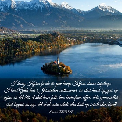 Picture 03 - Esra 6:3 NORSK - I kong Kyros'første år gav kong Kyros denne - Bible Verse Picture