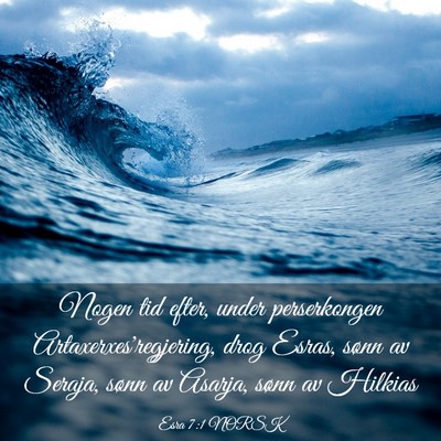 Picture 03 - Esra 7:1 NORSK - Nogen tid efter, under perserkongen - Bible Verse Picture