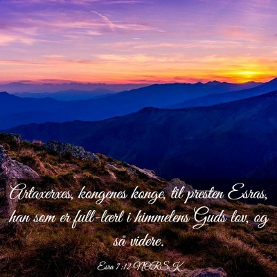 Picture 03 - Esra 7:12 NORSK - Artaxerxes, kongenes konge, til presten Esras, - Bible Verse Picture