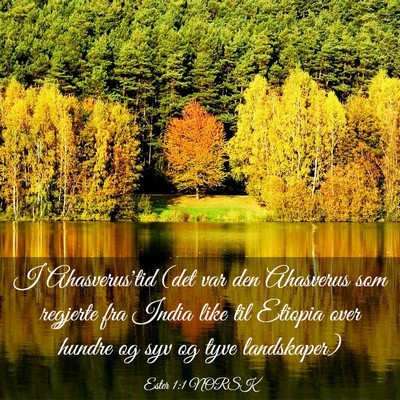 Picture 03 - Ester 1:1 NORSK - I Ahasverus'tid (det var den Ahasverus som - Bible Verse Picture