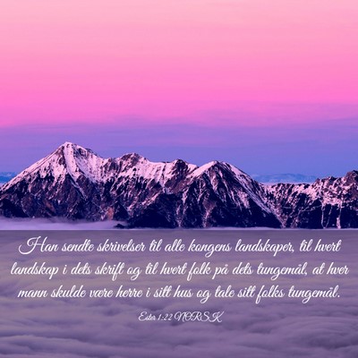 Picture 03 - Ester 1:22 NORSK - Han sendte skrivelser til alle kongens - Bible Verse Picture