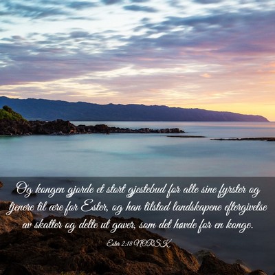 Picture 03 - Ester 2:18 NORSK - Og kongen gjorde et stort gjestebud for alle sine - Bible Verse Picture