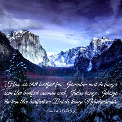 Picture 03 - Ester 2:6 NORSK - Han var blitt bortført fra Jerusalem med de - Bible Verse Picture