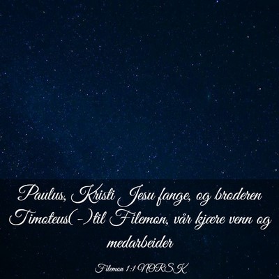 Picture 03 - Filemon 1:1 NORSK - Paulus, Kristi Jesu fange, og broderen - Bible Verse Picture