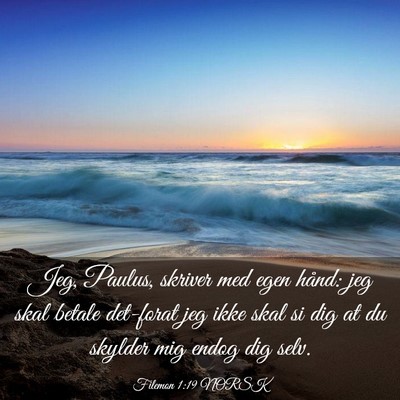 Picture 03 - Filemon 1:19 NORSK - Jeg, Paulus, skriver med egen hånd: jeg skal - Bible Verse Picture