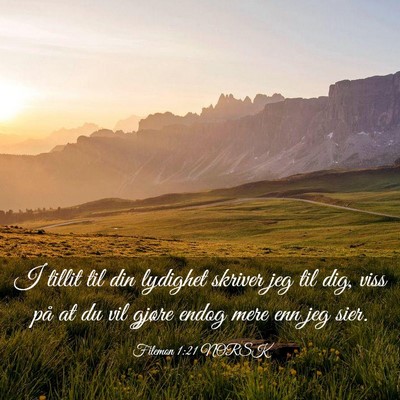 Picture 03 - Filemon 1:21 NORSK - I tillit til din lydighet skriver jeg til dig, - Bible Verse Picture