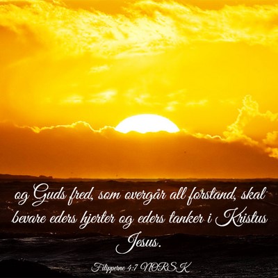 Picture 03 - Filipperne 4:7 NORSK - og Guds fred, som overgår all forstand, skal - Bible Verse Picture