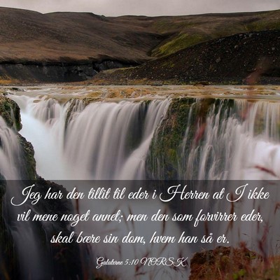 Picture 03 - Galaterne 5:10 NORSK - Jeg har den tillit til eder i Herren at I ikke - Bible Verse Picture