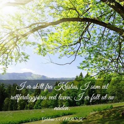 Picture 03 - Galaterne 5:4 NORSK - I er skilt fra Kristus, I som vil - Bible Verse Picture