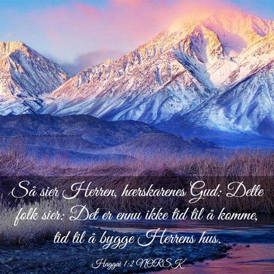 Picture 03 - Haggai 1:2 NORSK - Så sier Herren, hærskarenes Gud: Dette folk - Bible Verse Picture