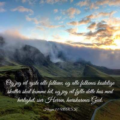 Picture 03 - Haggai 2:7 NORSK - Og jeg vil ryste alle folkene, og alle folkenes - Bible Verse Picture