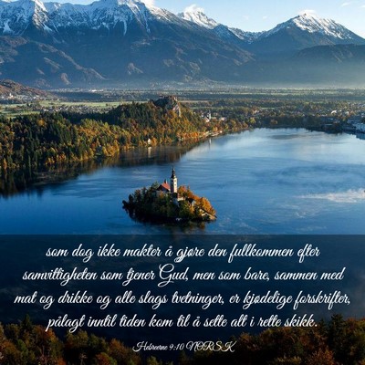 Picture 03 - Hebreerne 9:10 NORSK - som dog ikke makter å gjøre den fullkommen - Bible Verse Picture