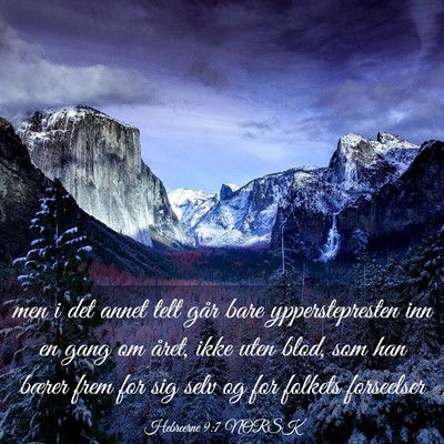 Picture 03 - Hebreerne 9:7 NORSK - men i det annet telt går bare ypperstepresten - Bible Verse Picture
