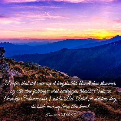 Picture 03 - Hosea 10:14 NORSK - Derfor skal det reise sig et krigsbulder blandt - Bible Verse Picture
