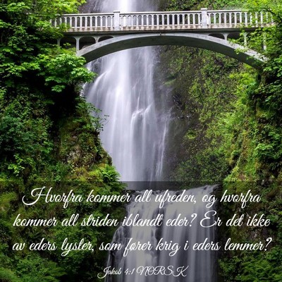 Picture 03 - Jakob 4:1 NORSK - Hvorfra kommer all ufreden, og hvorfra kommer all - Bible Verse Picture