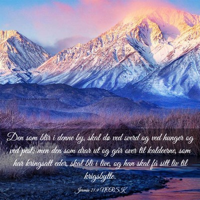 Picture 03 - Jeremia 21:9 NORSK - Den som blir i denne by, skal dø ved sverd og - Bible Verse Picture
