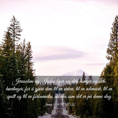 Picture 03 - Jeremia 25:18 NORSK - Jerusalem og Judas byer og dets konger og dets - Bible Verse Picture
