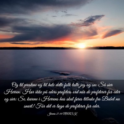 Picture 03 - Jeremia 27:16 NORSK - Og til prestene og til hele dette folk talte jeg - Bible Verse Picture