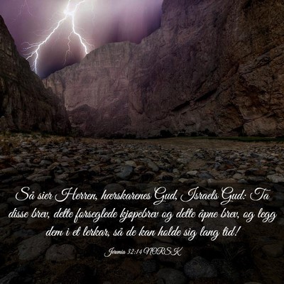 Picture 03 - Jeremia 32:14 NORSK - Så sier Herren, hærskarenes Gud, Israels Gud: - Bible Verse Picture