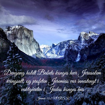 Picture 03 - Jeremia 32:2 NORSK - Dengang holdt Babels konges hær Jerusalem - Bible Verse Picture