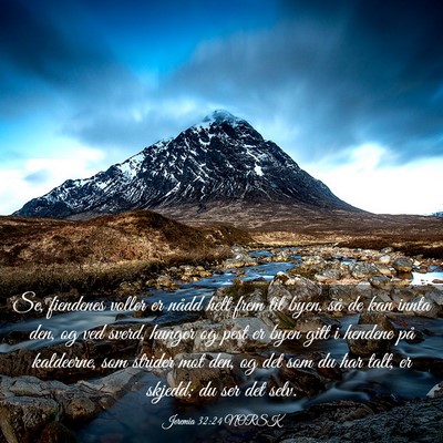 Picture 03 - Jeremia 32:24 NORSK - Se, fiendenes voller er nådd helt frem til byen, - Bible Verse Picture