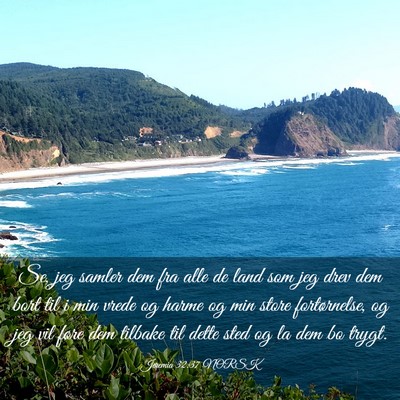 Picture 03 - Jeremia 32:37 NORSK - Se, jeg samler dem fra alle de land som jeg drev - Bible Verse Picture
