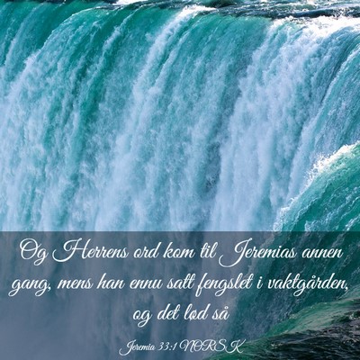 Picture 03 - Jeremia 33:1 NORSK - Og Herrens ord kom til Jeremias annen gang, mens - Bible Verse Picture