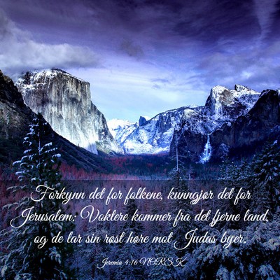 Picture 03 - Jeremia 4:16 NORSK - Forkynn det for folkene, kunngjør det for - Bible Verse Picture