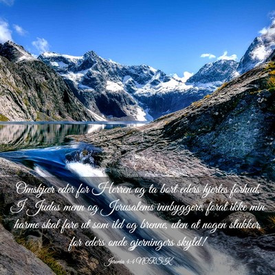 Picture 03 - Jeremia 4:4 NORSK - Omskjær eder for Herren og ta bort eders hjertes - Bible Verse Picture