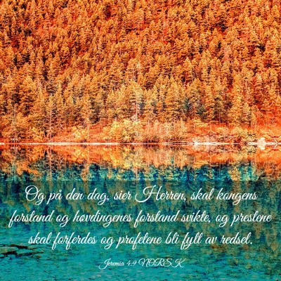 Picture 03 - Jeremia 4:9 NORSK - Og på den dag, sier Herren, skal kongens - Bible Verse Picture