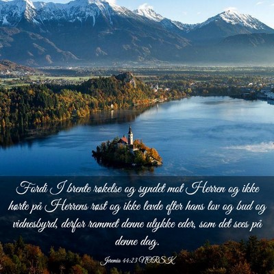 Picture 03 - Jeremia 44:23 NORSK - Fordi I brente røkelse og syndet mot Herren og - Bible Verse Picture