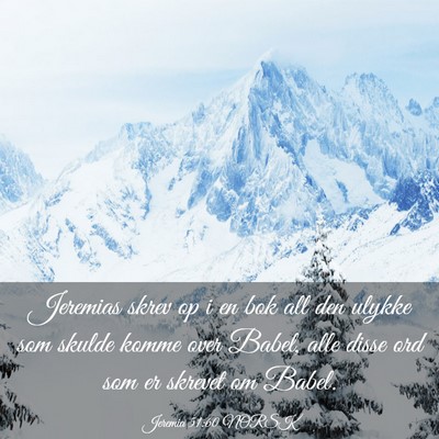 Picture 03 - Jeremia 51:60 NORSK - Jeremias skrev op i en bok all den ulykke som - Bible Verse Picture