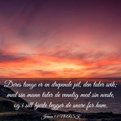 Picture 03 - Jeremia 9:8 NORSK - Deres tunge er en drepende pil, den taler svik; - Bible Verse Picture