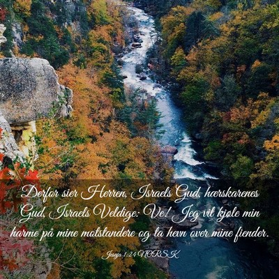 Picture 03 - Jesaja 1:24 NORSK - Derfor sier Herren, Israels Gud, hærskarenes - Bible Verse Picture