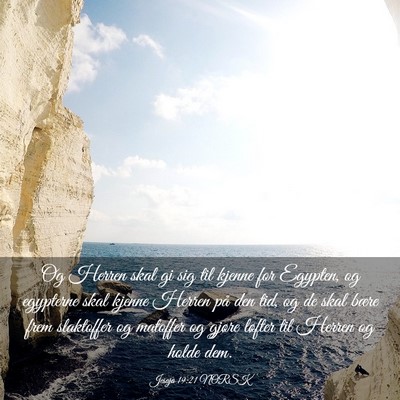 Picture 03 - Jesaja 19:21 NORSK - Og Herren skal gi sig til kjenne for Egypten, og - Bible Verse Picture
